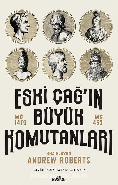 Eski Çağın Büyük Komutanları
